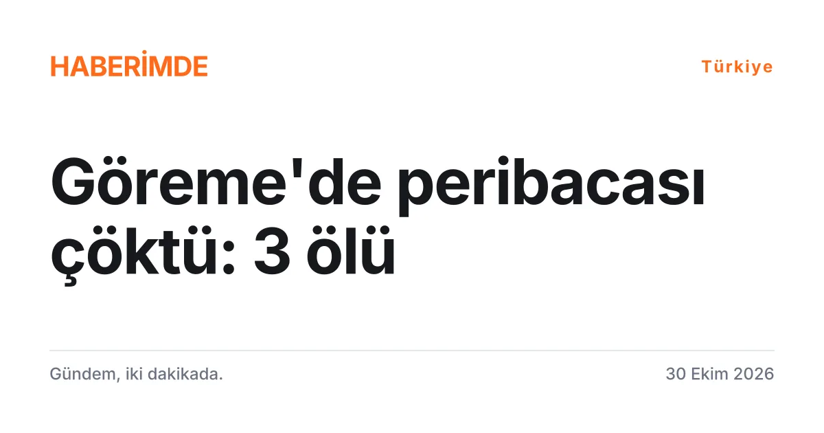 Göreme'de peribacasının çökmesi ve soruşturma haberini anlatan tipografik haber kartı