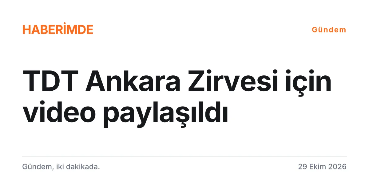 TDT 13. Zirvesi'ne ilişkin İletişim Başkanlığı paylaşımını anlatan tipografik haber kartı
