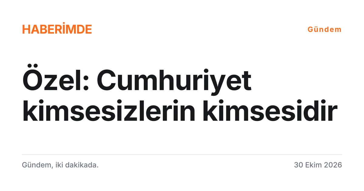 Özgür Özel'in Kadıköy'deki Cumhuriyet Bayramı konuşmasından alıntı içeren tipografik kart